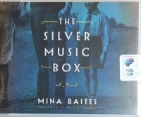 The Silver Music Box written by Mina Baites performed by Jane Oppenheimer on CD (Unabridged)